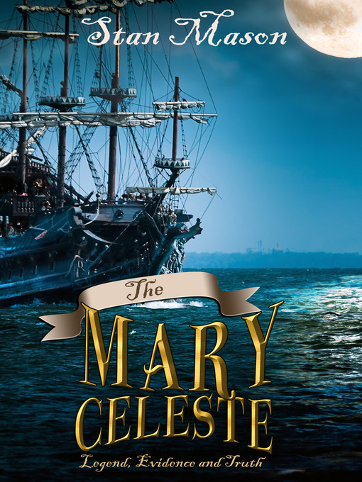 Title details for The Mary Celeste by Stan Mason - Available